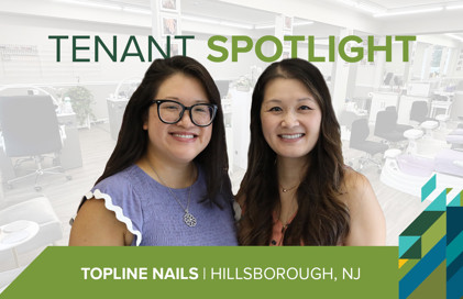 Welcoming Topline Nails to The Shoppes at Woods Tavern in Hillsborough, NJ | Tenant Spotlight